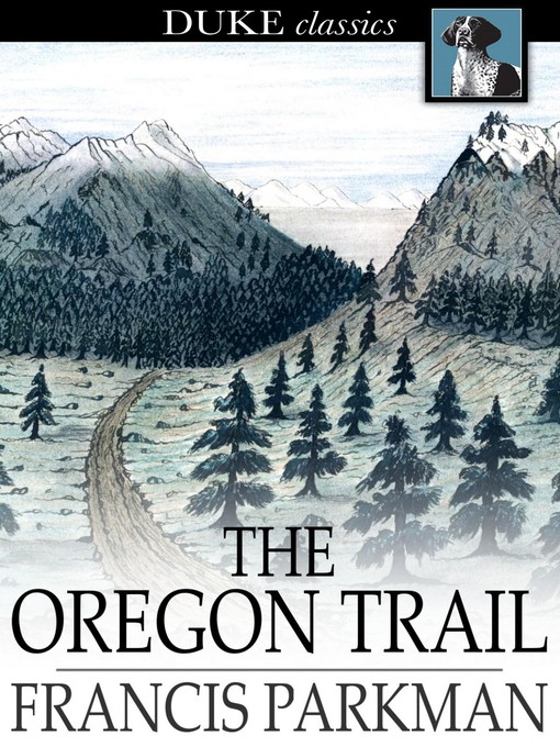 Title details for The Oregon Trail by Francis Parkman - Wait list
